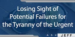 ask-jeff-shiver-losing-sight-of-potential-failures ask-jeff-shiver-losing-sight-of-potential-failures