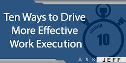 ask-jeff-shiver-ten-ways-work-execution
