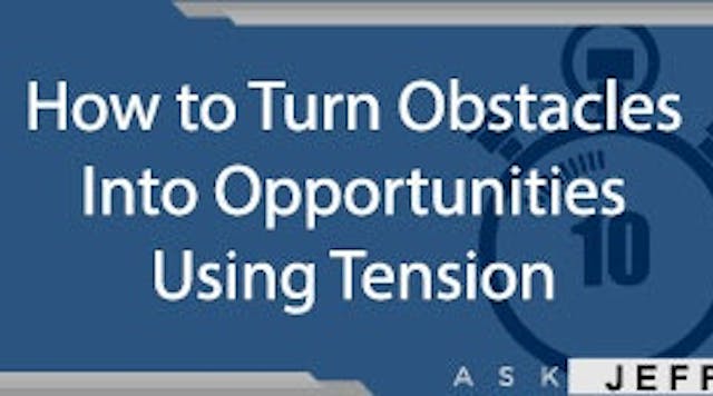 ask-jeff-shiver-obstacles-into-opportunities-tension