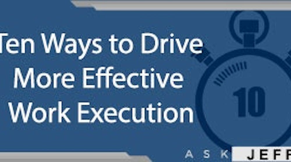 10 ways to drive more-effective work execution | Plant Services