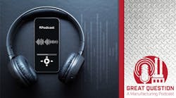 Introducing Great Question: A Manufacturing Podcast