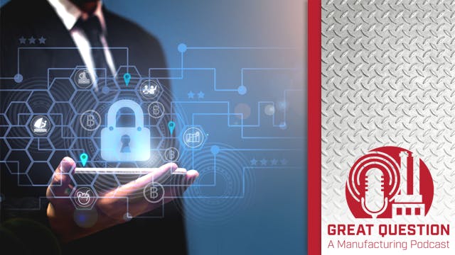 Podcast: How manufacturers are preparing for cyber incidents and new SEC rules