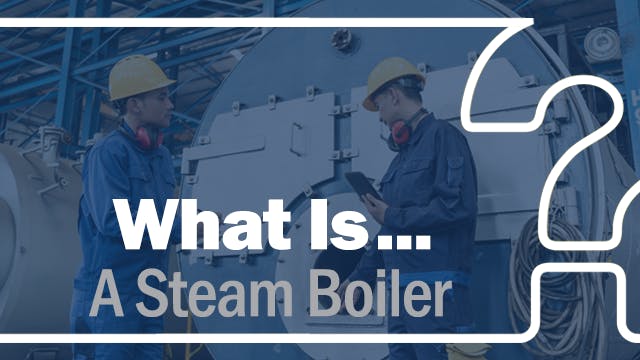 What is a steam boiler?