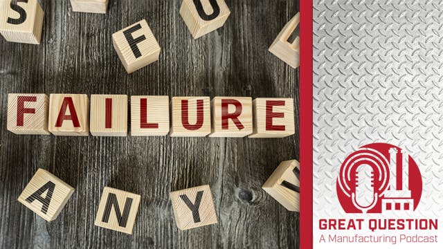 Podcast: The nuts and bolts of a successful failure mode and effects analysis