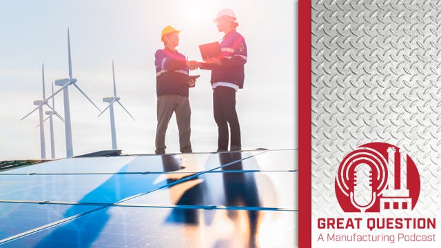 Podcast: Is the manufacturing industry prepared for a hyper complex energy grid?