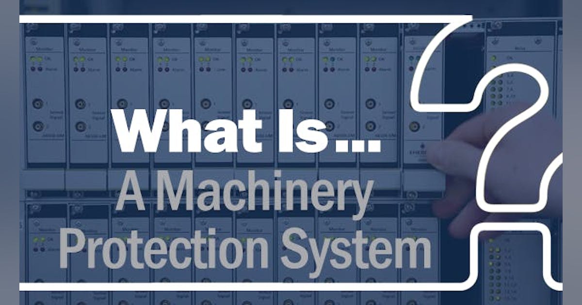 What is a machinery protection system? | Plant Services