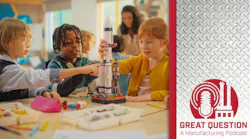 Podcast: Manufactures Need To Do More To Reach Students The Future Of The Industry Depends On It