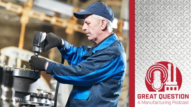 Podcast: Closing the skills gap in manufacturing &mdash; The role of technology in mitigating the labor shortage