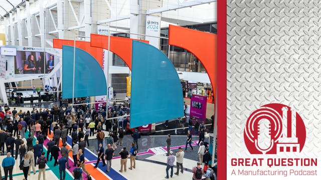 Podcast: Top trends from IMTS 2024 &mdash; Emerging manufacturing tech, educational innovations, and more