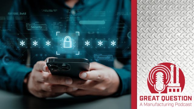 Podcast: Keeping industrial cybersecurity simple with up-to-date password practices