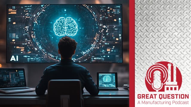 Podcast: Why AI is a must-have for manufacturers, plus practical use cases