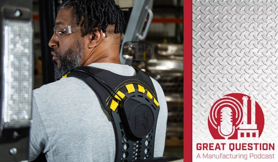 Podcast: Exosuits in action &mdash; Enhancing safety and productivity for manufacturing workers