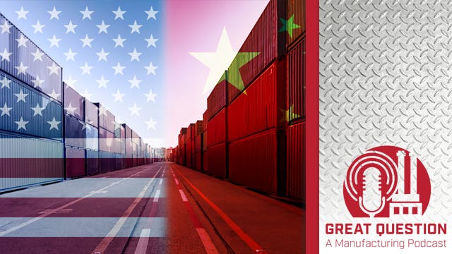 Podcast: What should manufacturers do to prepare for changing tariff policies under the new presidency?