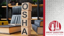 Podcast: The future of OSHA — Potential changes under the new administration Podcast: The future of OSHA — Potential changes under the new administration