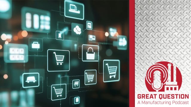 Podcast: Why mid-market manufacturers are adopting data-driven digital commerce strategies