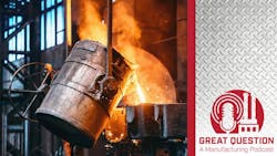 Podcast: Decarbonizing the manufacturing supply chain—A look at metal production Podcast: Decarbonizing the manufacturing supply chain—A look at metal production