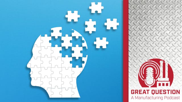 Podcast: Boosting manufacturing safety and productivity through mental health training