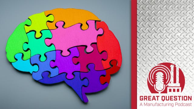 Podcast: How manufacturing leaders can build safer workplaces for neurodiverse employees