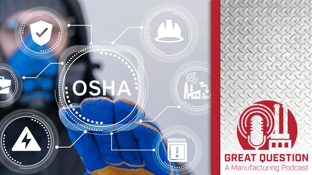 Podcast: Inside OSHA&rsquo;s VPP program and what it means for industrial leaders