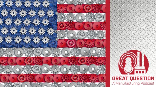 Podcast: How manufacturers can build stronger regional networks and domestic supply chains